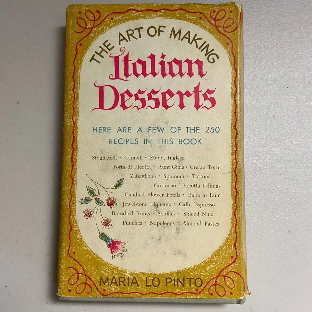 Art of Making Italian Desserts Maria Lo Pinto Vintage 1952 Hardcover Cookbook